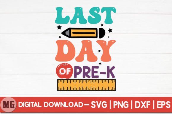 Last Day of Pre-k SVG Graphics for Crafts