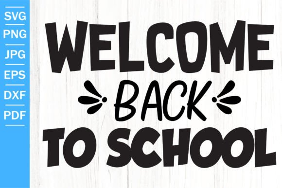 Welcome Back to School Graphics for Crafts